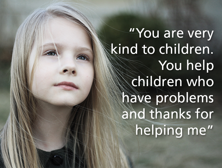 "You are very kind to children"